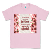 Bubblegum Pink to the world you are a mother but to your family y Classic Tee - TumblerDesignByShophia