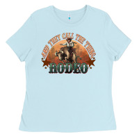Baby Blue And they call the thing rodeo bull bullfighter Ladies Tee - HowdyJamesFarm