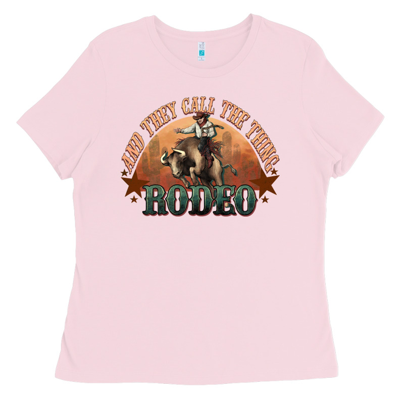 And They Call The Thing Rodeo Bull Bullfighter Ladies Tee by HowdyJamesFarm | Teevron