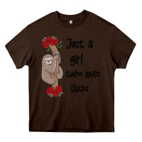 Chocolate Brown just a girl who loves sloths Heavy Core Tee - Bettercallsaul