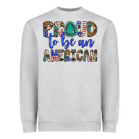 Proud To Be An American Heavyweight Sweatshirt | Teevron