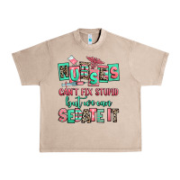 French Oak nurses cant fix stupid but we can sedate it Urban Heavy Tee - RanaPortraitStore