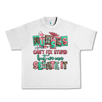 Lunar Rock nurses cant fix stupid but we can sedate it Urban Heavy Tee - RanaPortraitStore