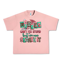 Salmon nurses cant fix stupid but we can sedate it Urban Heavy Tee - RanaPortraitStore
