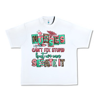 White nurses cant fix stupid but we can sedate it Urban Heavy Tee - RanaPortraitStore