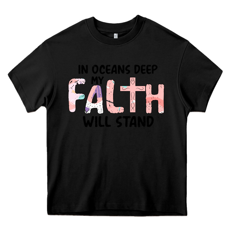 Oceans Deep My Faith Will Stand Heavy Core Tee by Bettercallsaul | Teevron