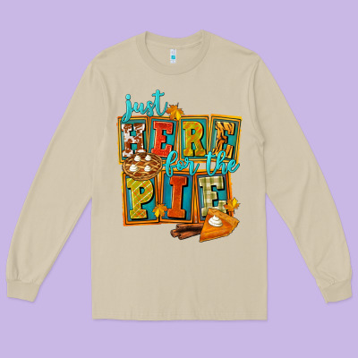 Just Here For The Pie Long Sleeve Tee Designed By Fadigitalartstudio