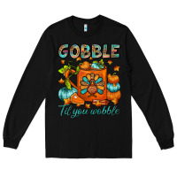 Black Gobble Til You Wobble Coffee Mug Long Sleeve Tee - FaDigitalArtStudio