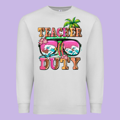 Teacher Off Duty Premium Sweatshirt Designed By Adodesignshop