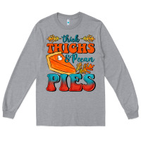 Heather Grey Thick Thighs&Pecan Pies Long Sleeve Tee - FaDigitalArtStudio