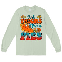 Matcha Thick Thighs&Pecan Pies Long Sleeve Tee - FaDigitalArtStudio
