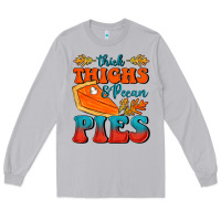 Moon Dust Thick Thighs&Pecan Pies Long Sleeve Tee - FaDigitalArtStudio