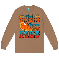 Toasted Coconut Thick Thighs&Pecan Pies Long Sleeve Tee - FaDigitalArtStudio