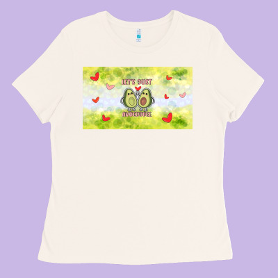 Let's Just Avocudde Ladies Tee Designed By Tumblerdesignbyshophia