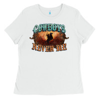 White Cowboys never die Ladies Tee - HowdyJamesFarm
