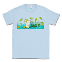Dusty Blue let's get salty with lime Classic Tee - TumblerDesignByShophia