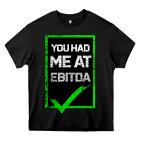 Black You Had Me At Ebitda Heavy Core Tee - Bettercallsaul