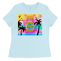 Baby Blue float drink tan & repeat Ladies Tee - TumblerDesignByShophia