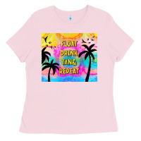 Float Drink Tan & Repeat Ladies Tee | Teevron