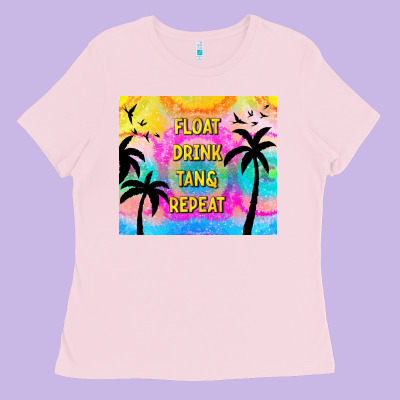 Float Drink Tan & Repeat Ladies Tee Designed By Tumblerdesignbyshophia