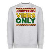 Heather Grey juneteenth vibes only Heavyweight Sweatshirt - Artiststas