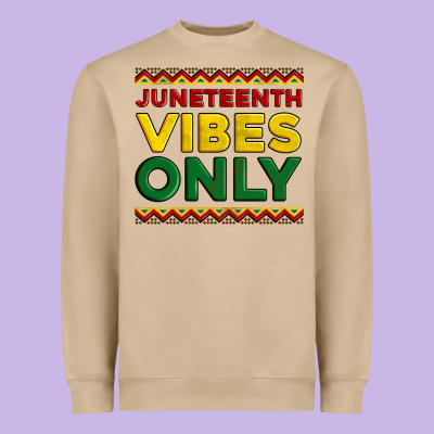 Juneteenth Vibes Only Heavyweight Sweatshirt Designed By Artiststas