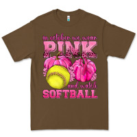 Cacao In October We Wear Pink and Watch Softball Premium Tee - texasbilliewilder
