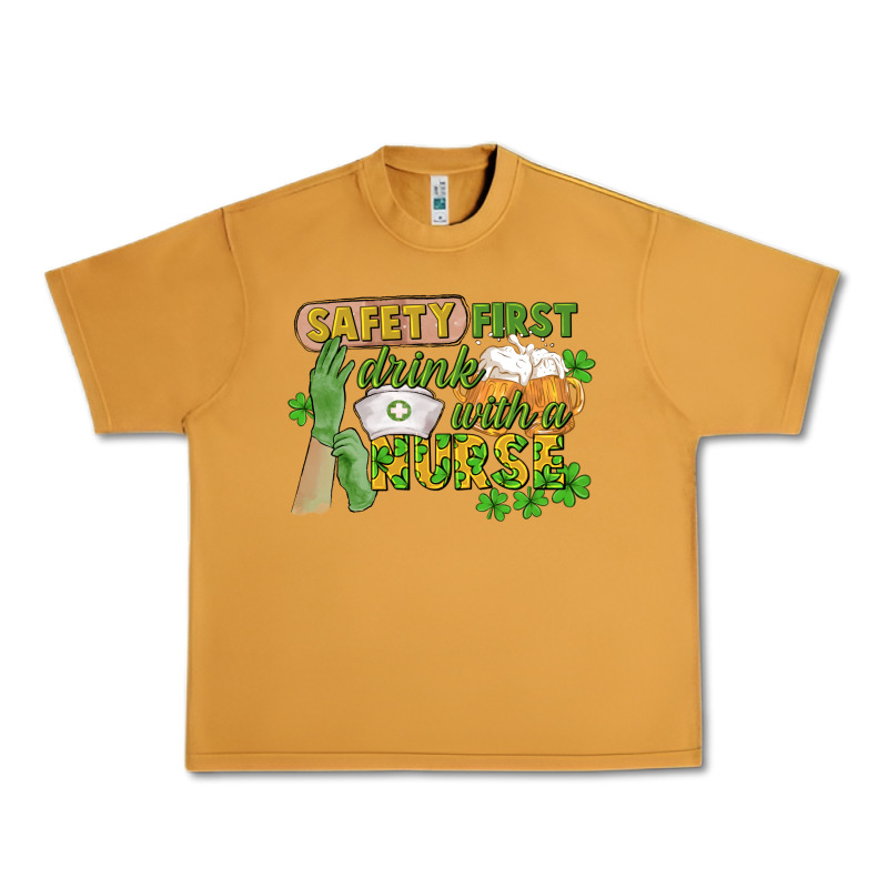 Safety First Drink With A Nurse St. Patrick's Day Urban Heavy Tee by CowGirlArtShop | Teevron