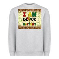 Heather Grey i am black history Heavyweight Sweatshirt - Artiststas