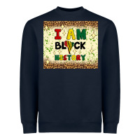 Navy i am black history Heavyweight Sweatshirt - Artiststas