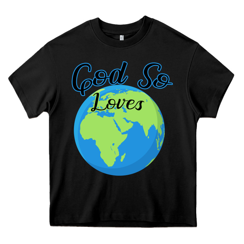 God So Loves Heavy Core Tee by Bettercallsaul | Teevron