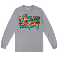 Heather Grey Love Thanksgiving Gobble And Frappe Long Sleeve Tee - FaDigitalArtStudio