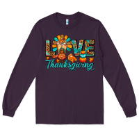 Plum Love Thanksgiving Gobble And Frappe Long Sleeve Tee - FaDigitalArtStudio