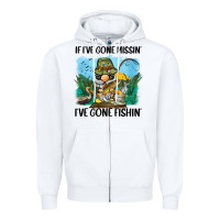 White if i've gone missin' i've gone fishin' Zipper Hoodie - BarkalooDesign