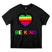 Black In A World Where You Can Be Anything Be Kind Heavy Core Tee - Bettercallsaul
