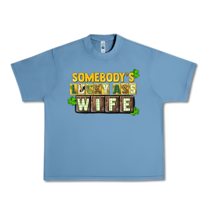 St. Patrick's Somebody's Lucky Ass Wife Urban Heavy Tee by CowGirlArtShop | Teevron