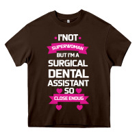 Chocolate Brown Surgical Dental Assistant Heavy Core Tee - Bettercallsaul