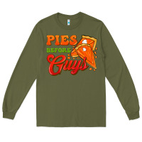Army Green Pies Before Guys Long Sleeve Tee - FaDigitalArtStudio