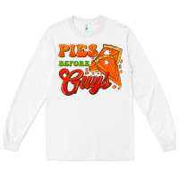 White Pies Before Guys Long Sleeve Tee - FaDigitalArtStudio