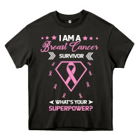 I Am A Breast Cancer Survivor What Is Your Superpower Heavy Core Tee | Teevron