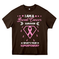 Chocolate Brown I am a Breast Cancer Survivor What is Your Superpower Heavy Core Tee - Bettercallsaul