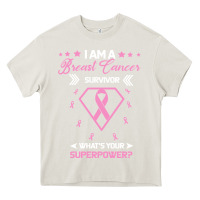 Cream I am a Breast Cancer Survivor What is Your Superpower Heavy Core Tee - Bettercallsaul