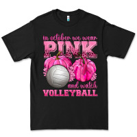 Black In October We Wear Pink and Watch Volleyball Premium Tee - texasbilliewilder