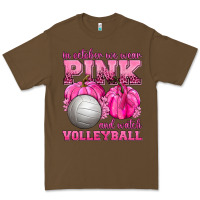 Cacao In October We Wear Pink and Watch Volleyball Premium Tee - texasbilliewilder