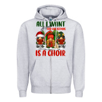 Heather Grey all i want for christmas is a choir Zipper Hoodie - BarkalooDesign