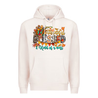 Pale Pink Thankful Blessed Kind Of Mess Premium Hoodie - CowhideDigitalArt