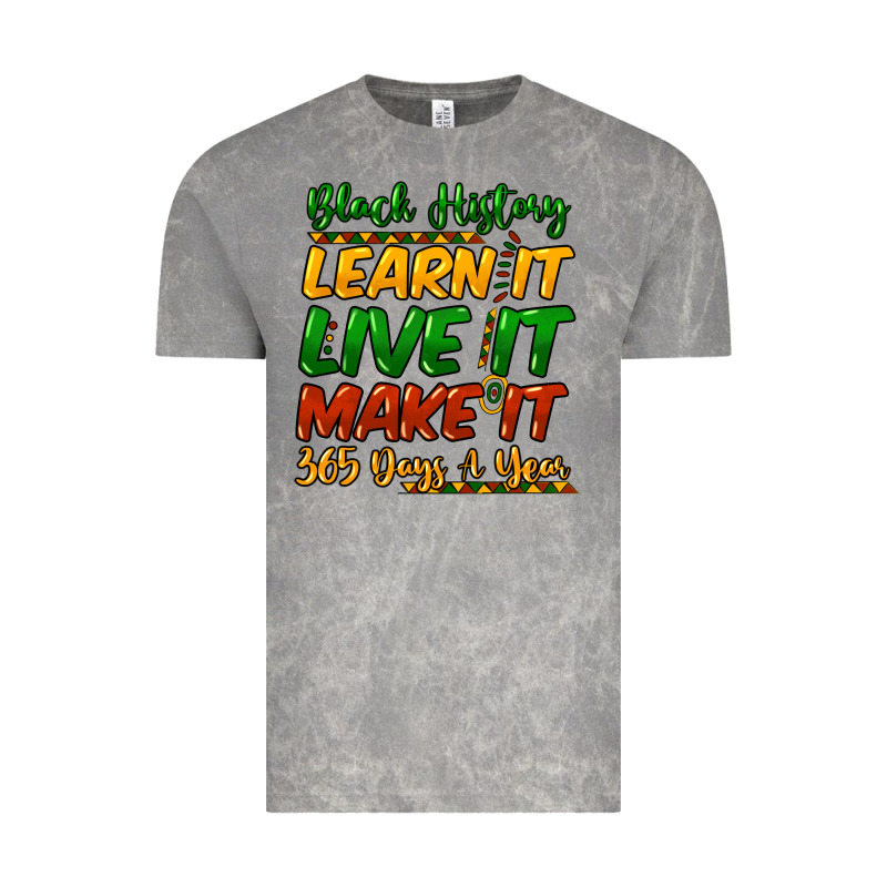 Black History Learn It Live It Make It 365 Days Vintage Tee by HowdyJamesFarm | Teevron
