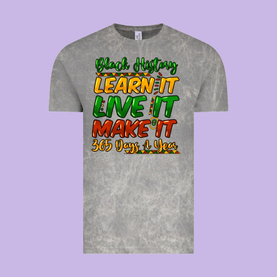 Black History Learn It Live It Make It 365 Days Vintage Tee Designed By Howdyjamesfarm