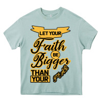 Arona Let your Faith Be Bigger than your fear Heavy Core Tee - Bettercallsaul