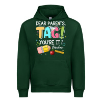 Forest Green dear parents tag youare it teacher Urban Hoodie - JahusDesignShop